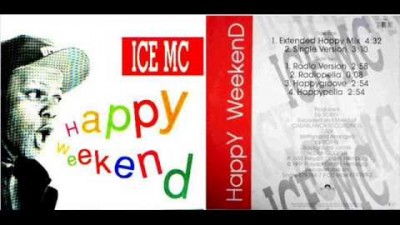 Ice Mc Happy Weekend Happy Groove) 1991